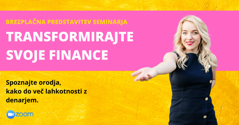 Brezplačna predstavitev seminarja: Transformirajte svoje finance