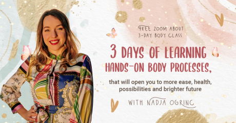 Free Zoom: 3-days of learning hands-on body processes that will open you to more ease, health, possibilities and brighter future